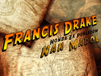 FRANCIS DRAKE: Honba za pokladom Nan Madol